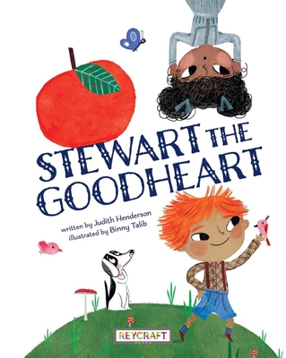 Stewart the Goodheart 1478880376 Book Cover