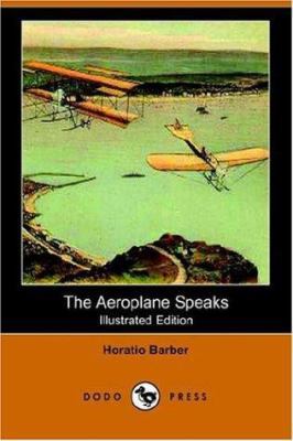 The Aeroplane Speaks (Illustrated Edition) (Dod... 1406507725 Book Cover