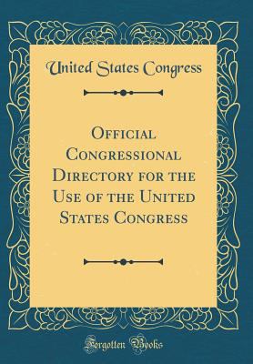 Official Congressional Directory for the Use of... 0265625858 Book Cover