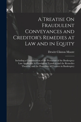 A Treatise On Fraudulent Conveyances and Credit... 1022466526 Book Cover