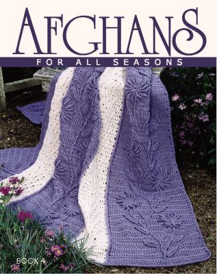 Afghans for All Seasons 1574862812 Book Cover
