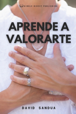Aprende a Valorarte [Spanish] B0CH2PP9PY Book Cover