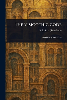 The Visigothic Code 1023527758 Book Cover