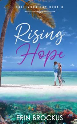 Rising Hope : Half Moon Bay Book 3