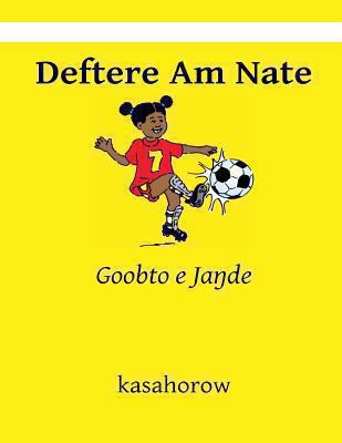 Deftere Am Nate: Goobto e Jande [Fulah] 1482783428 Book Cover