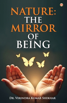 Nature: The Mirror of Being 9374766507 Book Cover