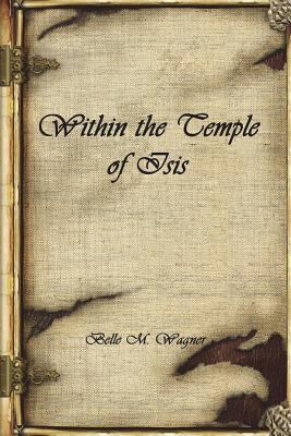 Within the Temple of Isis 1520296843 Book Cover