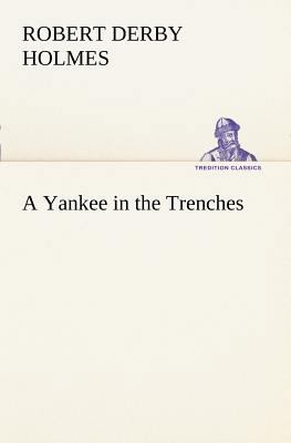 A Yankee in the Trenches 3849150410 Book Cover