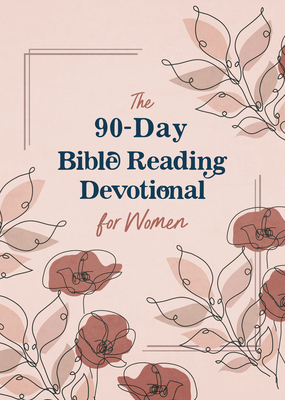 The 90-Day Bible Reading Devotional for Women 1636096573 Book Cover