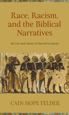 Race, Racism, and the Biblical Narratives: On U... 1506488528 Book Cover