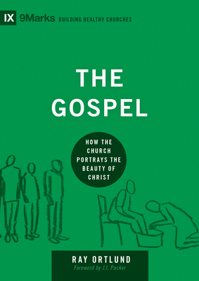 The Gospel: How the Church Portrays the Beauty ... 1433540835 Book Cover