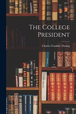 The College President 101400585X Book Cover