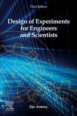 Design of Experiments for Engineers and Scientists 0443151733 Book Cover