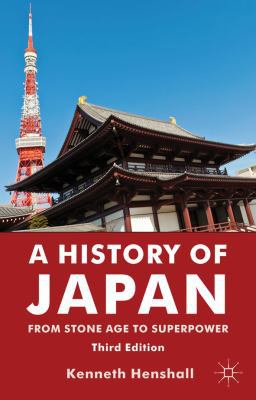 A History of Japan: From Stone Age to Superpower 0230346626 Book Cover