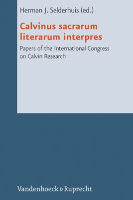 Calvinus Sacrarum Literarum Interpres: Papers o... 3525569149 Book Cover