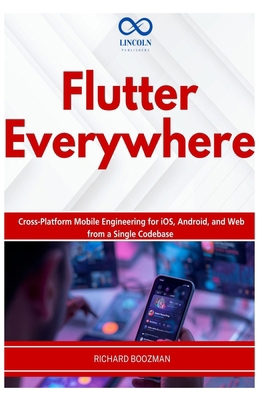 Flutter Everywhere: Cross-Platform Mobile Engin... B0H21WN3ZL Book Cover