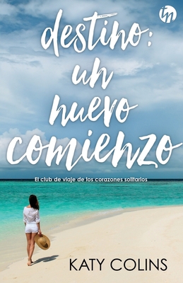 Destino: un nuevo comienzo [Spanish] 846878513X Book Cover