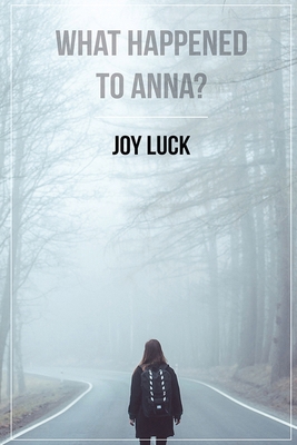 What Happened To Anna? 1541129687 Book Cover