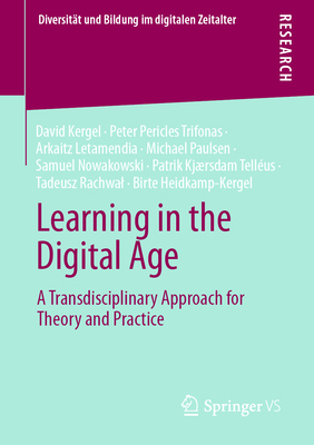 Learning in the Digital Age: A Transdisciplinar... 3658355352 Book Cover