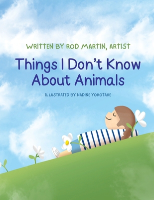 Things I Don't Know About Animals B0FPR632VD Book Cover