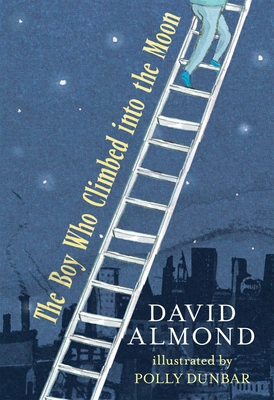 The Boy Who Climbed Into the Moon 0763642177 Book Cover