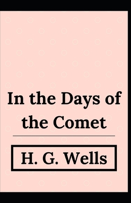 In the Days of the Comet H. G. Wells (Fiction, ... B096TN9JS6 Book Cover