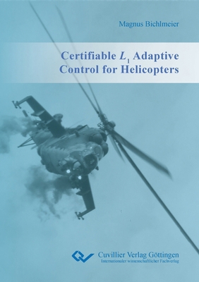 Certifiable L1 Adaptive Control for Helicopters 3736992815 Book Cover