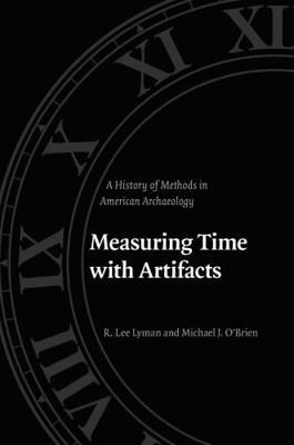 Measuring Time with Artifacts: A History of Met... 0803280521 Book Cover