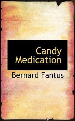 Candy Medication 1103895729 Book Cover