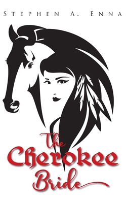 The Cherokee Bride 1952182948 Book Cover