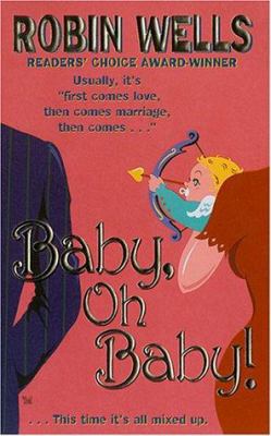 Baby, Oh Baby! 0505524279 Book Cover