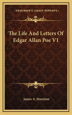 The Life And Letters Of Edgar Allan Poe V1 1163445460 Book Cover