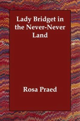 Lady Bridget in the Never-Never Land 140681220X Book Cover