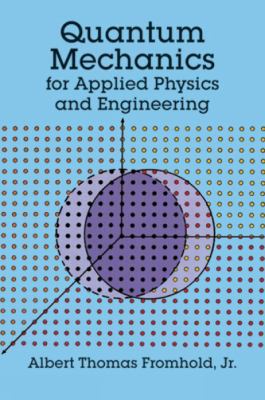 Quantum Mechanics for Applied Physics and Engin... 0486667413 Book Cover