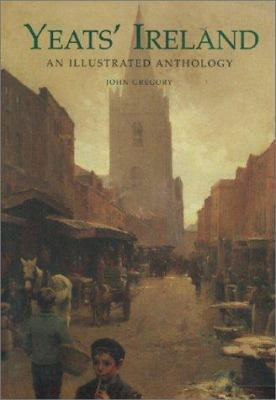 Yeats' Ireland 1840671343 Book Cover