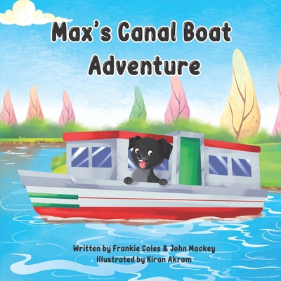 Max's canal boat adventure B0C1JFQXXB Book Cover