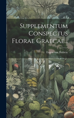 Supplementum Conspectus Florae Graecae... [Latin] 1020158794 Book Cover