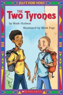Just For You!: The Two Tyrones 0439568668 Book Cover