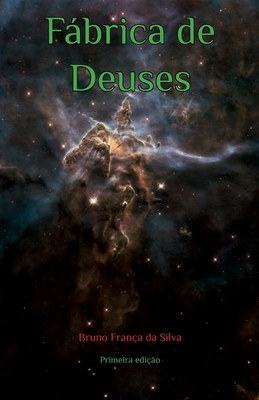 Fábrica de Deuses [Portuguese] B0BW3HG6KQ Book Cover