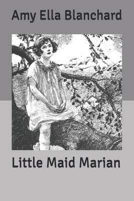 Little Maid Marian B0858TTK3H Book Cover