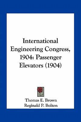 International Engineering Congress, 1904: Passe... 1163961698 Book Cover