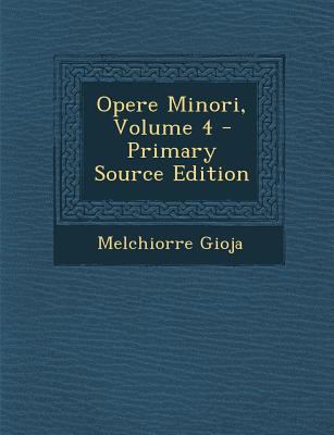 Opere Minori, Volume 4 [Italian] 1289372489 Book Cover