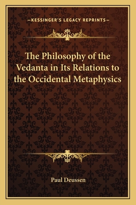 The Philosophy of the Vedanta in Its Relations ... 1162751959 Book Cover