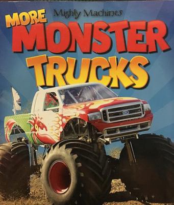 Mighty Machines: More Monster Trucks B076LCP48B Book Cover