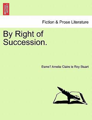 By Right of Succession. 1241484740 Book Cover