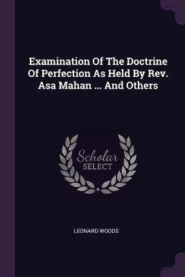 Examination Of The Doctrine Of Perfection As He... 1378973445 Book Cover