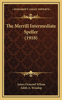 The Merrill Intermediate Speller (1918) 1167263812 Book Cover