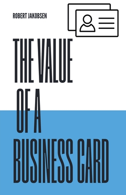 Value of a Business Card            Book Cover