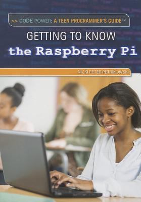 Getting to Know the Raspberry Pi(r) 1477777113 Book Cover