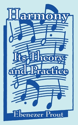 Harmony: Its Theory and Practice 1410219208 Book Cover